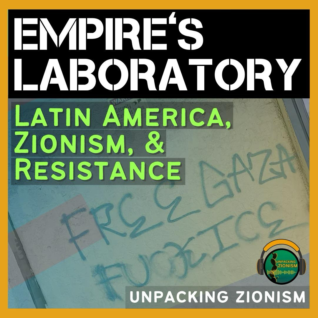 Empire’s Laboratory: Zionism is a real estate project