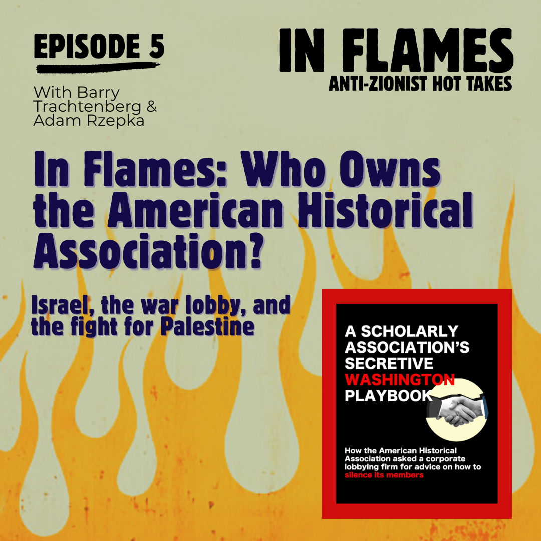 In Flames: Who owns the American Historical Association?