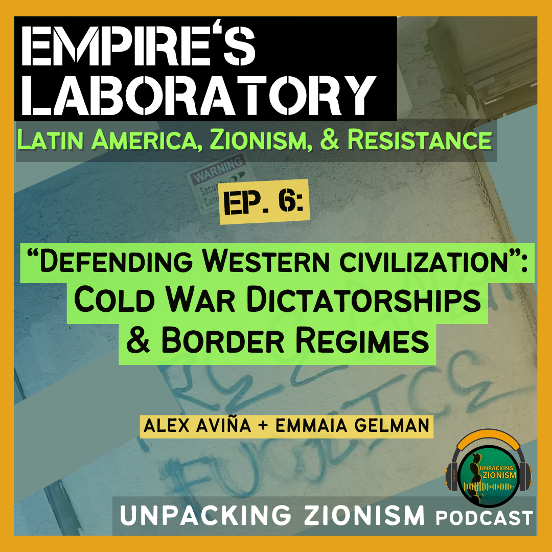 Empire’s Laboratory: “Defending Western civilization”: Cold War Dictatorships & Border Regimes